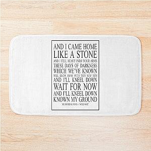 Mumford & Sons I Will Wait Yo Bath Mat