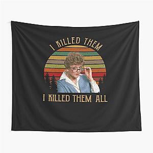 I Killed They All Murder She Wrote Tapestry
