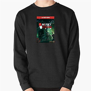Murky Divers The Deeper The Dirtier Murky Divers Sweatshirts