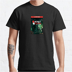 Murky Divers The Deeper The Dirtier Murky Divers T-Shirts