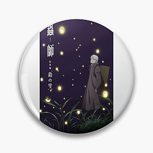 Mushishi Understanding The Unseen Mushishi Pins