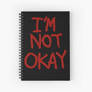 I'm Not Okay - MCR design. Spiral Notebook