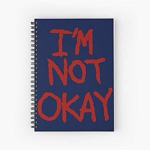 I-m Not Okay - MCR design.   Spiral Notebook