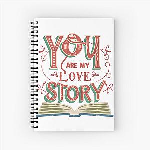 The Most Romantic You Are My Love Story - Red and Green Design Spiral Notebook