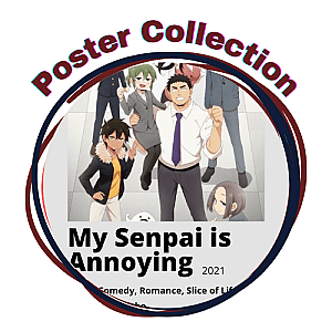 My Senpai Is Annoying Posters