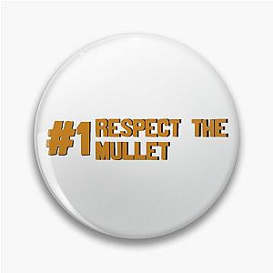 Respect the mullet - Dominik Mysterio Pin