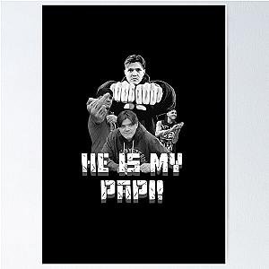 He is my Papi! - Dominik Mysterio Poster