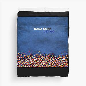 Let Go Nada Surf Duvet Cover