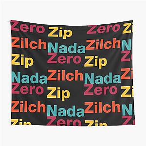 Zero Zilch Zip Nada Tapestry