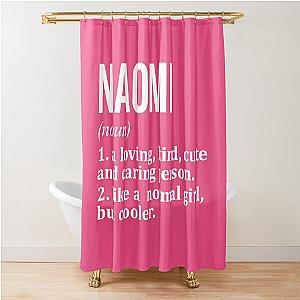 Naomi Name Definition for Women Shower Curtain