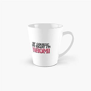Of Course I'm Naomi Tall Coffee Mug