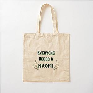 Naomi Name Design Everyone Needs A Naomi Cotton Tote Bag