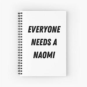 Naomi Name Design Everyone Needs A Naomi Spiral Notebook 
becomes:
Naomi Design Everyone Needs A Spiral Notebook
