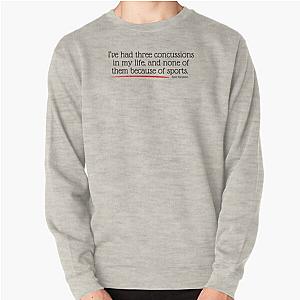 Three Concussions, Zero Sports - Nate Bargatze Quote Pullover Sweatshirt