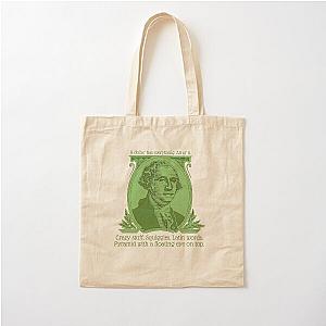 A dollar has everything! - George Washington  Nate Bargatze Cotton Tote Bag