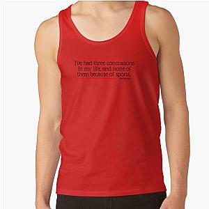 Three Concussions, Zero Sports - Nate Bargatze Quote Tank Top