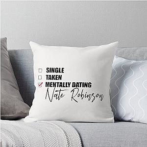 Mentally Dating Nate Robinson Throw Pillow