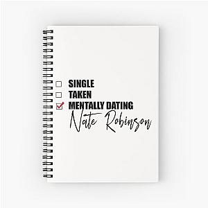 Mentally Dating Nate Robinson Spiral Notebook