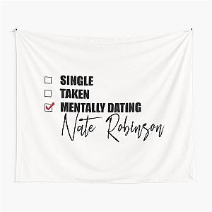 Mentally Dating Nate Robinson Tapestry