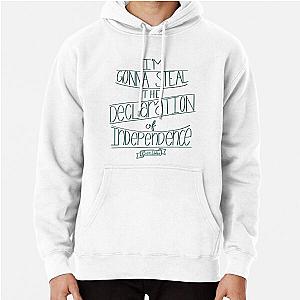 I'm Gonna Steal The Declaration Of Independence National Treasure Pullover Hoodie