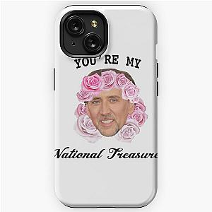 You're My National Treasure iPhone Tough Case