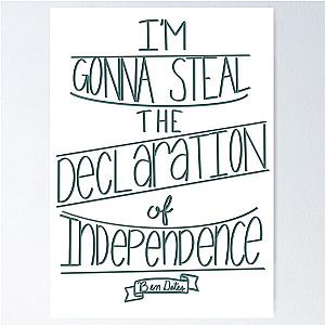 I'm Gonna Steal The Declaration Of Independence National Treasure Poster