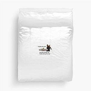 maybe the real national treasure was the friends we made along the way Duvet Cover