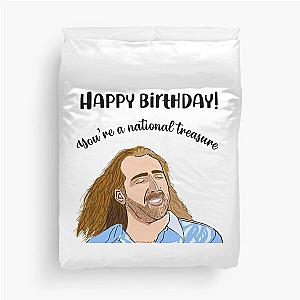 Happy birthday! You’re a National treasure  Duvet Cover