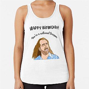 Happy birthday! You’re a National treasure  Racerback Tank Top