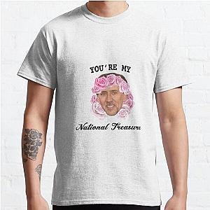 You're My National Treasure Classic T-Shirt