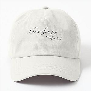 Riley Poole I Hate That Guy quote National treasure Dad Hat