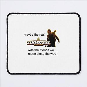 maybe the real national treasure was the friends we made along the way Mouse Pad