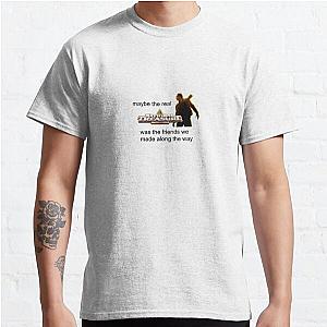 maybe the real national treasure was the friends we made along the way Classic T-Shirt