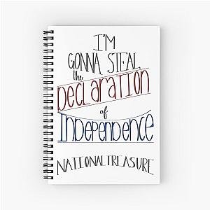 Steal The Decloration Of Independence National Treasure Spiral Notebook