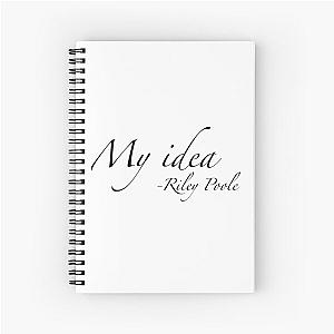 My idea Riley Poole National treasure movie quote Spiral Notebook