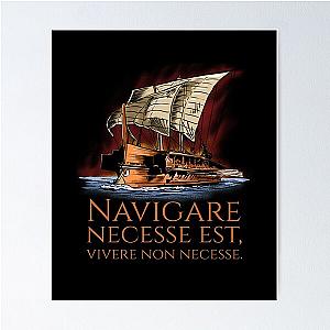 Navigare Est Vivere Non Necesse - Roman Trireme Poster