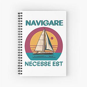 Navigare Est, Vintage Sailing Yacht, It is necessary to sail Notebook