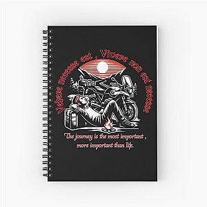 Another Vehere est journey is more important than life Spiral Notebook