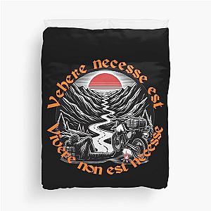 Vehere est, Vivere est Journey is more important than life Duvet Cover