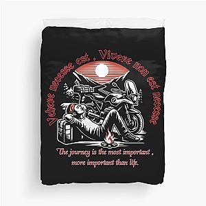 Vehere est, viere non est - journey is more important than life Duvet Cover