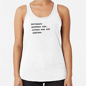 Navigare necess est. Racerback Tank Top