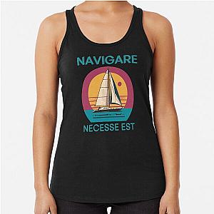 Navigare Necess est VIntage Sailing Yacht Racerback Tank Top