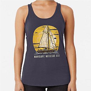 Navigare Est, Vintage Sailing Yacht, Necessary to Sail Racerback Tank Top