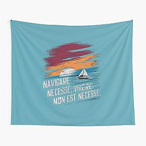 Navigare Est Necessary to Sail Vintage Sailing Yacht Tapestry