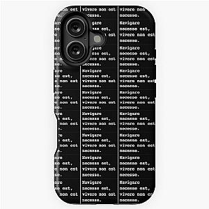 Navigare necessse est, vivere non est necessse. iPhone Tough Case