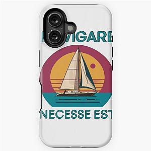 Navigare Est Vintage Sailing Yacht It is necessary to sail iPhone Case