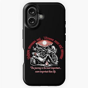 Another Vehere est, journey is more important than life - iPhone Tough Case