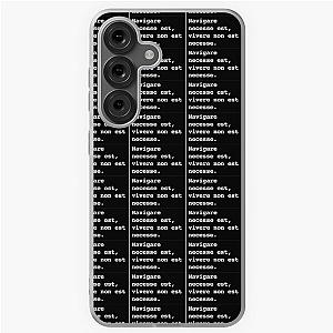 Navigare necessarium, vivere non est necessarium. Samsung Galaxy Soft Case