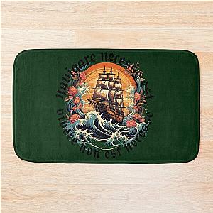 Navigare est, vivere non est  Bath Mat