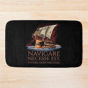 Navigare Est Vivere Non Necesse - Roman Trireme Bath Mat
